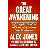 The Great Awakening: Defeating the Globalists and Launching the Next Great Renaissance