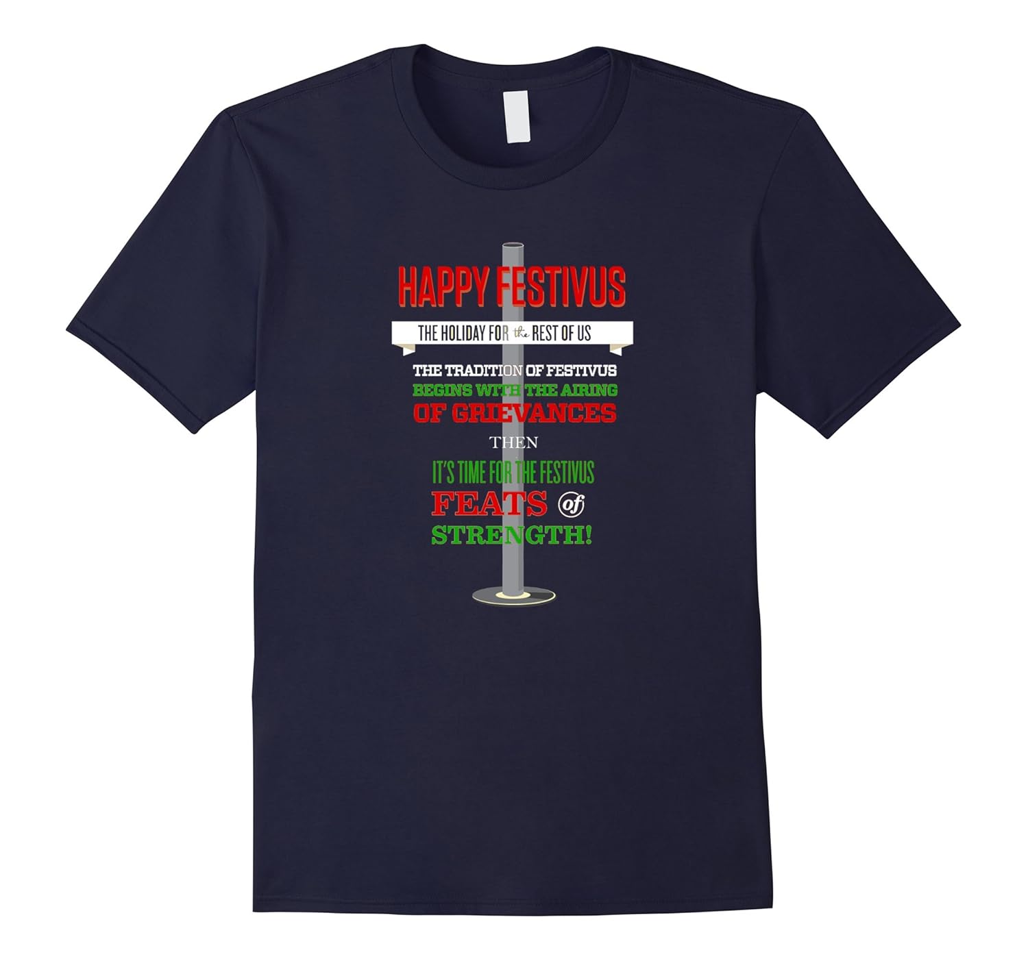 Festivus For The Rest Of Us Holiday T-shirt-Rose