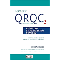 Perfect QRQC vol. 2 - Prévention, standardisation, coaching: Le management qualité basé sur l'attitude San Gen Shugi… book cover Perfect QRQC vol. 2 - Prévention, standardisation, coaching: Le management qualité basé sur l'attitude San Gen Shugi… book cover