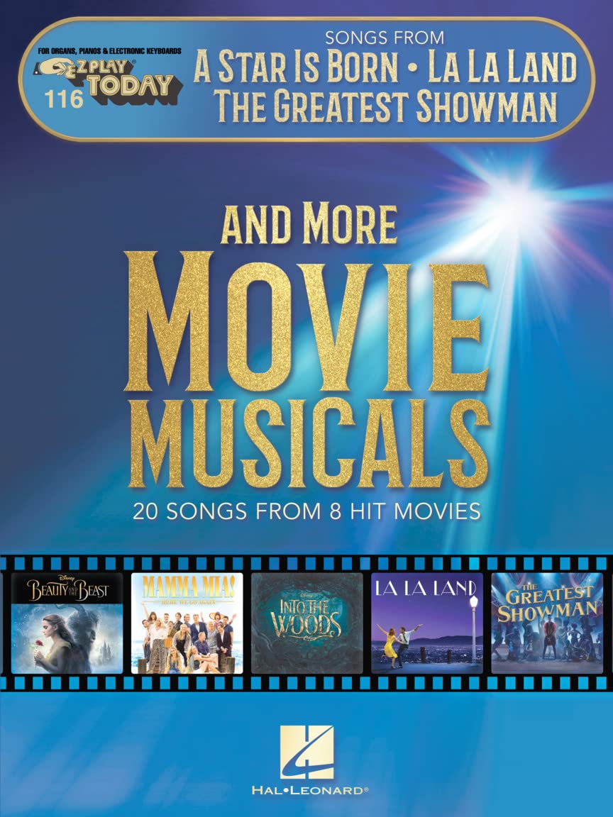 Songs from a Star Is Born, La La Land, the Greatest Showman, and More Movie Musicals: E-Z Play Today Volume 116 (E-Z Play Today, 116)