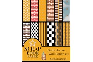 Dolls House Wall Paper Scrap Book.: 12 Designs of Colour Wall Papers Double Sided For Dolls Houses, Modelling and Craft Makin