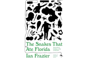 The Snakes That Ate Florida: Reporting, Essays, and Criticism