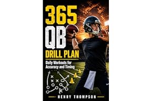 365 qb drill plan: Daily workouts for accuracy and timing