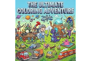 The Ultimate Coloring Adventure: 60 Fun Coloring Pages for Kids featuring Robots, Dinosaurs, Vehicles, Space Scenes, and more