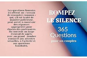 ROMPEZ LE SILENCE,365 QUESTIONS POUR UN COUPLE.: Le livre présente une collection d'amorces de conversation stimulantes de 36
