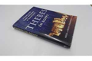 Thebes in Egypt: A Guide to the Tombs and Temples of Ancient Luxor