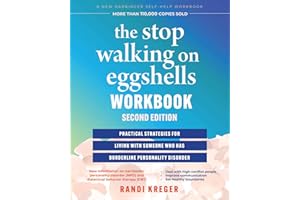 The Stop Walking on Eggshells Workbook: Practical Strategies for Living with Someone Who Has Borderline Personality Disorder