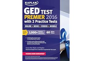 Kaplan GED Test Premier 2016 with 2 Practice Tests (Online, Book, Videos & Mobile) (Kaplan Test Prep)