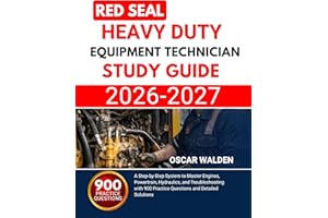 Red seal Heavy Duty Equipment Technician 2026 2027: A Step-by-Step System to Master Engines, Powertrain, Hydraulics, and Trou