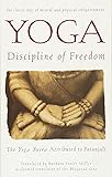 Yoga: Discipline of Freedom: The Yoga Sutra Attributed to Patanjali