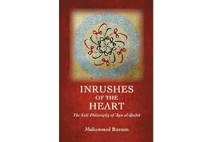 Inrushes of the Heart: The Sufi Philosophy of Ayn al-Quāt (Islam)