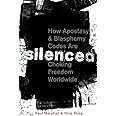 Silenced: How Apostasy and Blasphemy Codes are Choking Freedom Worldwide