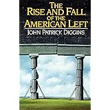 The Rise and Fall Of The American Left