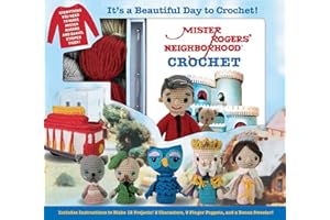 Mister Rogers' Neighborhood Crochet (Crochet Kits)