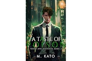 A Taste Of Poison: MM Paranormal Mystery Romance (Tokyo MPD Mysteries Book 4)
