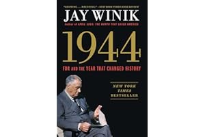 1944: FDR and the Year That Changed History