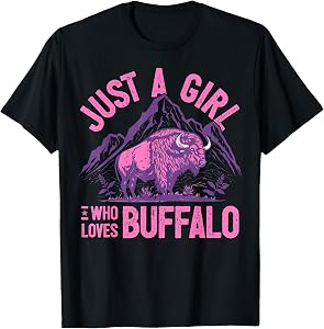 Girl Who Loves Buffalo I Daughter Buffalo I Women Buffalo T-Shirt