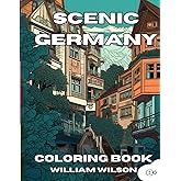 Scenic Germany: Adult Coloring Book
