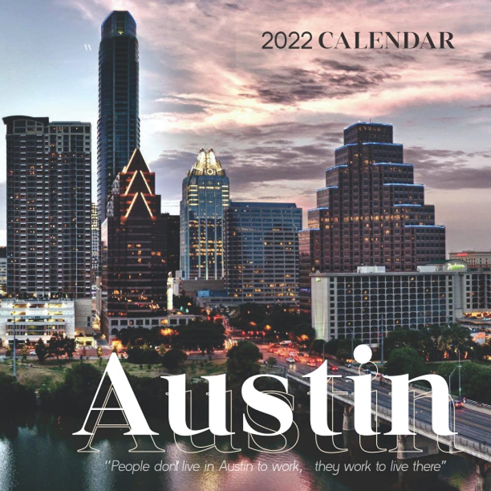 Austin Calendar 2022 Austin Calendar 2022: Calendar 2022 With 6 Months Of 2021 Bonus:  Publishing, Jimmy: 9798737136741: Amazon.com: Books
