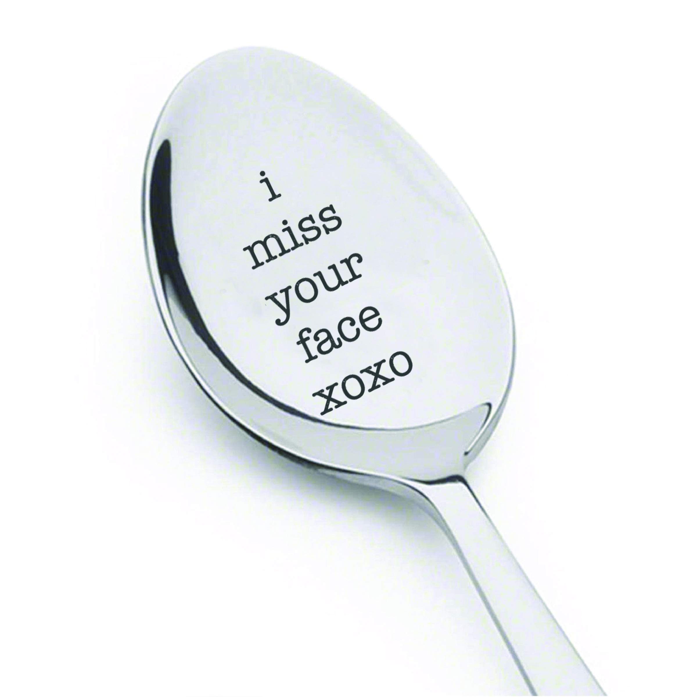 I Miss Your Face Xoxo Spoon For Friends Boyfriend Girlfriend Moving Away Goodbye Gift / Engraved Stainless Steel Spoon Gift / Perfect For Your Long Distance Loved Ones / Size 7 Inches