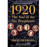 1920: The Year of the Six Presidents