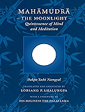 Mahamudra: The Moonlight -- Quintessence of Mind and Meditation