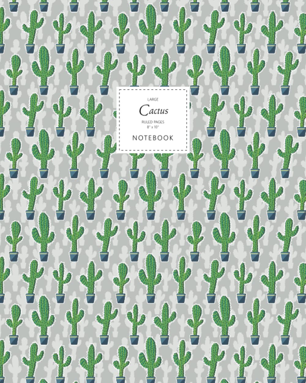 Cactus Notebook - Ruled Pages - 8x10 - Premium: (Saguaro Fresh Edition) Fun notebook 192 ruled/lined pages (8x10 inches / 20.3x25.4 cm / Large Jotter)
