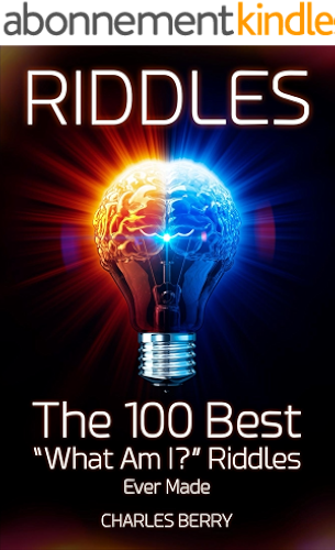 Download Riddles: The 100 Best “What Am I?” Riddles Ever Made (Riddles, Brain Teasers and Puzzles Book 1) (English Edition) PDF
