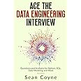 Ace the Data Engineering Interview: Questions and Answers for Python, SQL, Data Modeling and More