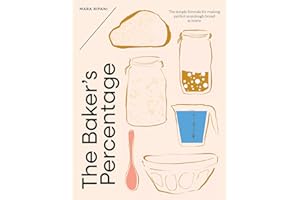 The Baker's Percentage: The simple formula for making perfect sourdough bread at home