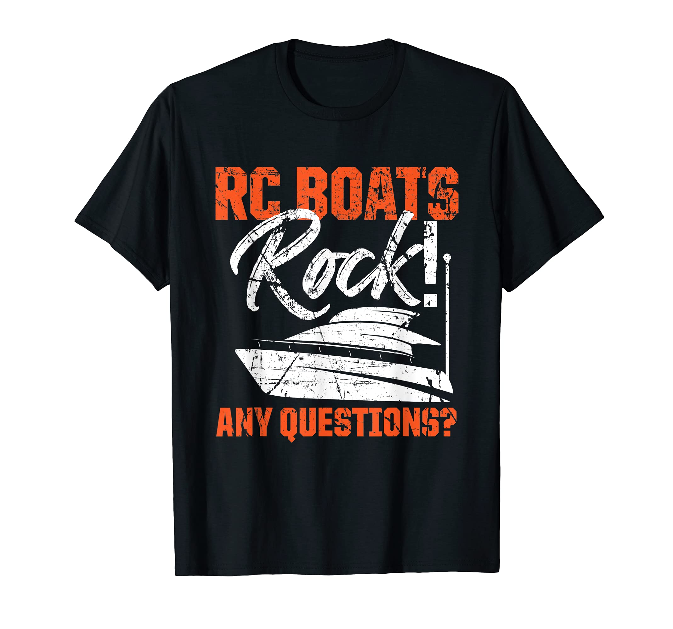 RC Boats Rock Any Questions? Remote Control Racing Collector T-Shirt