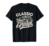 Classic Grandpa Funny Saying Car Lover Men Dad Papa