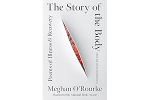 The Story of the Body: Poems of Illness & Recovery