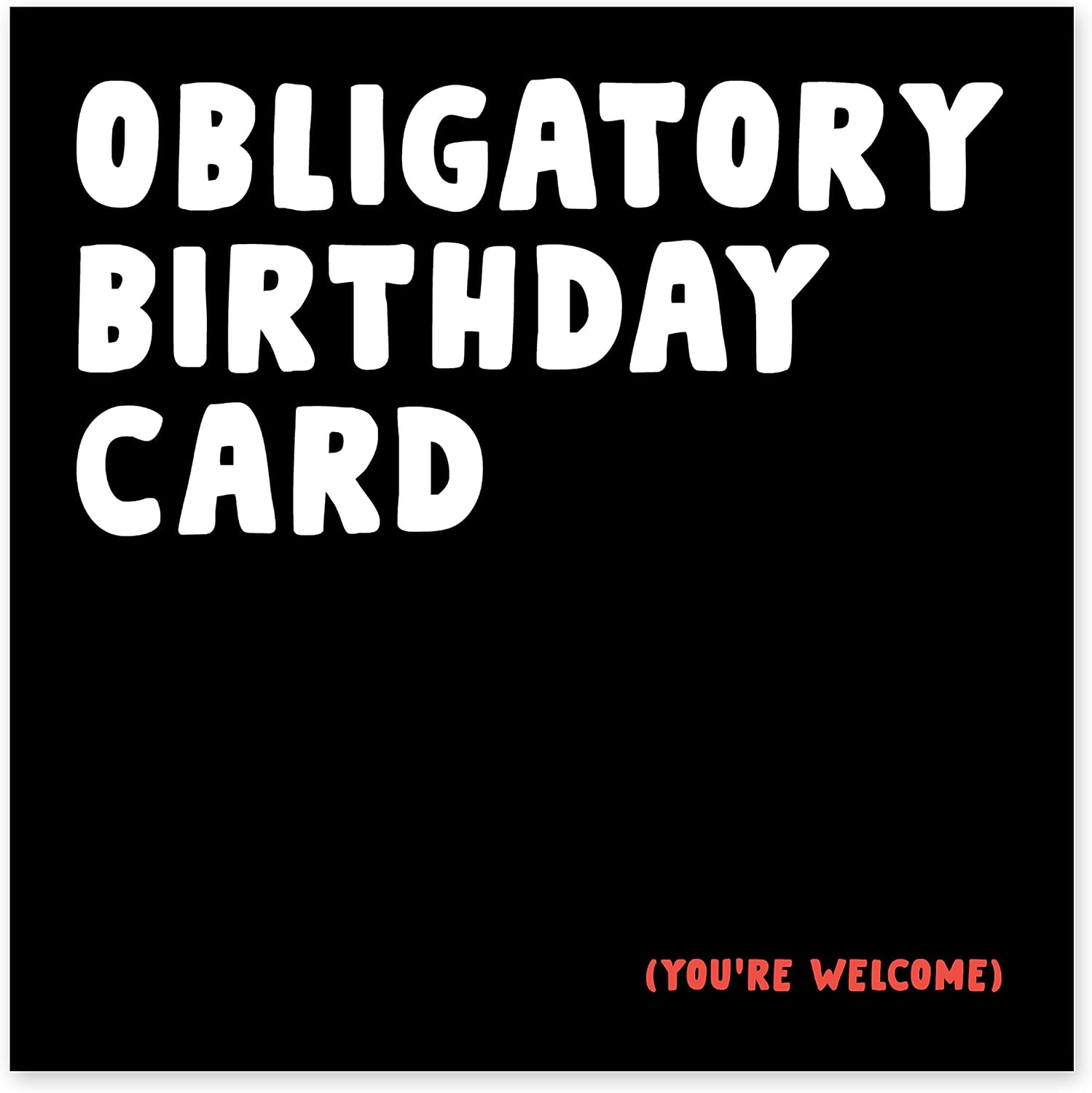 Central 23, Funny Birthday Card for Him, 'Obligatory Birthday Card', Sarcastic Greeting Card for Best Friends, LOL - Image 3