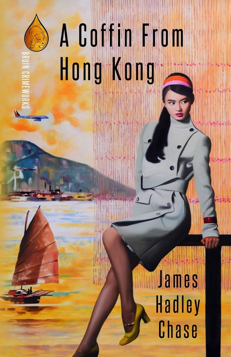 A Coffin From Hong Kong Chase James Hadley 9781734975918 Amazon Com Books