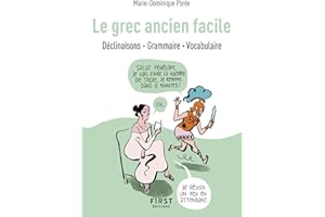 Petit Livre - Le grec ancien facile (French Edition)
