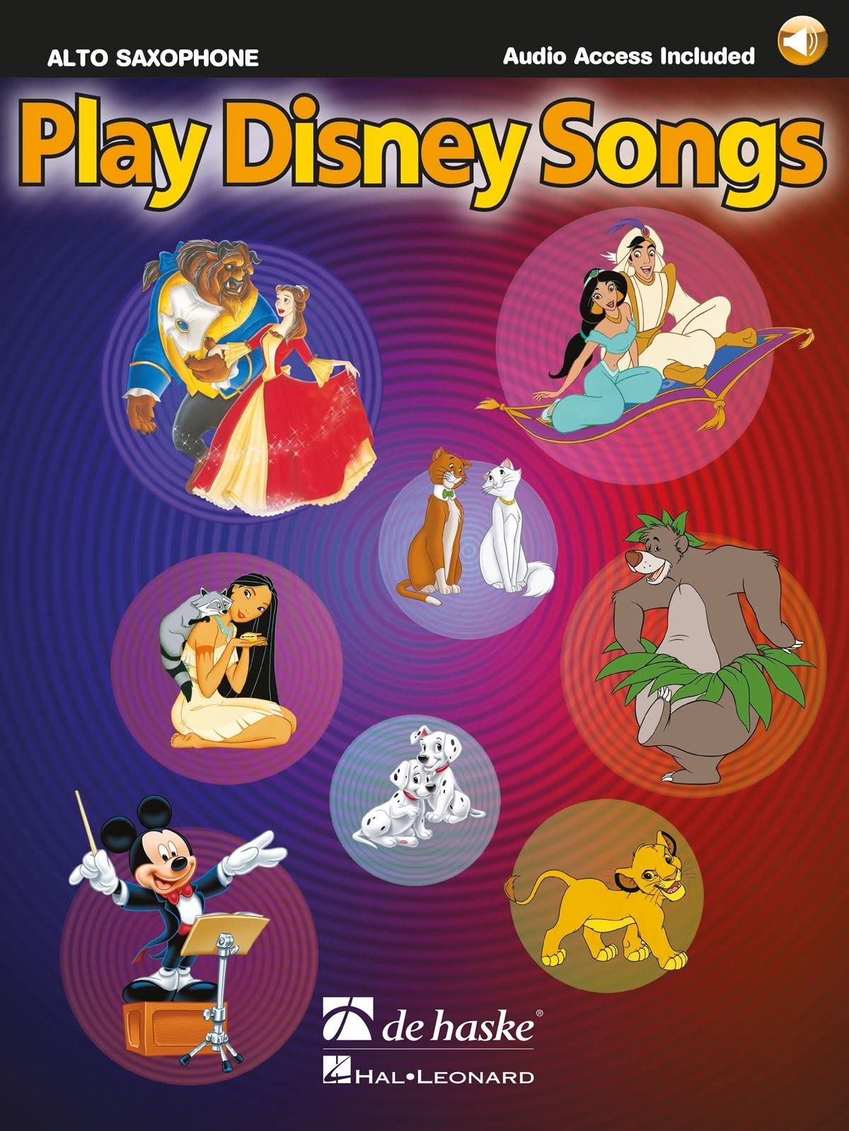 Play Disney Songs. Alto Saxophone. Includes Audio Online