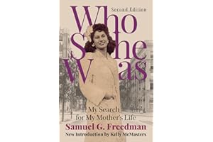 Who She Was: My Search for My Mother’s Life