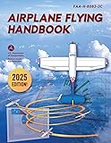 Airplane Flying Handbook: FAA-H-8083-3C