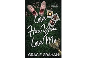 Love How You Love Me (Boys of Riverside)