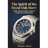 The Spirit of the Royal Oak Story: Inside Audemars Piguet&rsquo;s History, Design, and Craftsmanship
