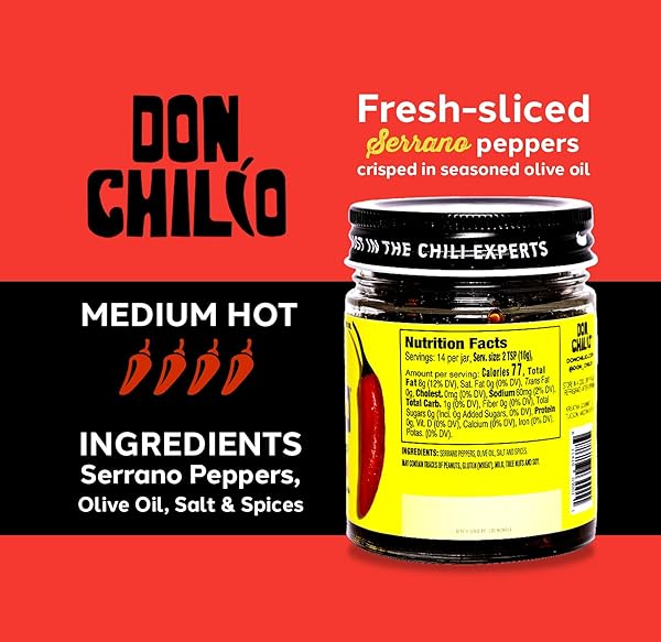 DON CHILIO MEDIUM HEAT SERRANO MEXICAN CHILE CRISP, 5 OZ. – CRUNCHY SLICED SERRANO FRIED CHILI PEPPERS IN HOT SEASONED 100% OLIVE OIL – KETO-FRIENDLY, VEGAN, GLUTEN FREE