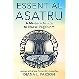 Essential Asatru: A Modern Guide to Norse Paganism