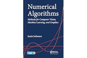 Numerical Algorithms: Methods for Computer Vision, Machine Learning, and Graphics