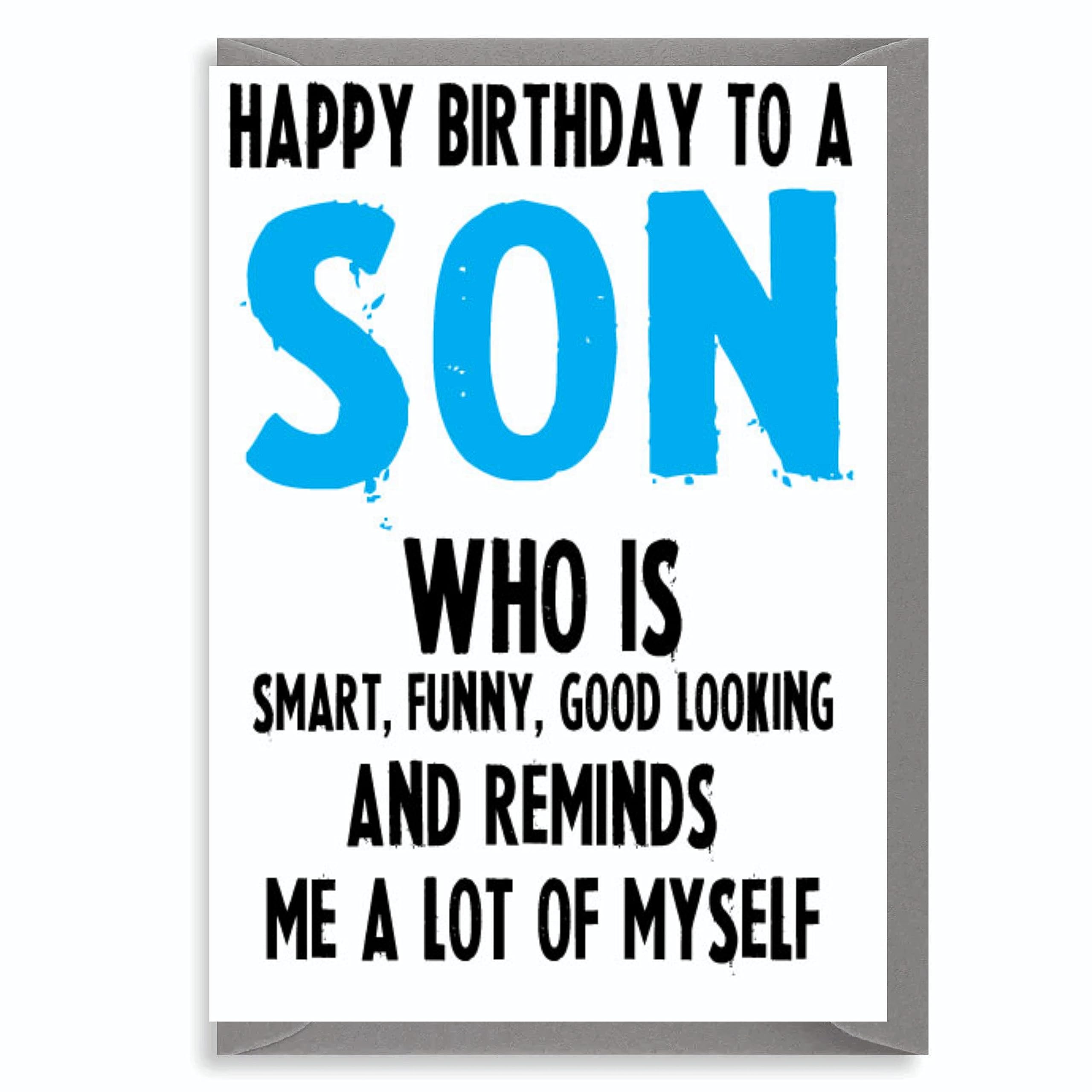 Funny Son Birthday Card Humour From Mum Dad Smart Good Looking Joke Banter Card For Him Men Teen Boy C121