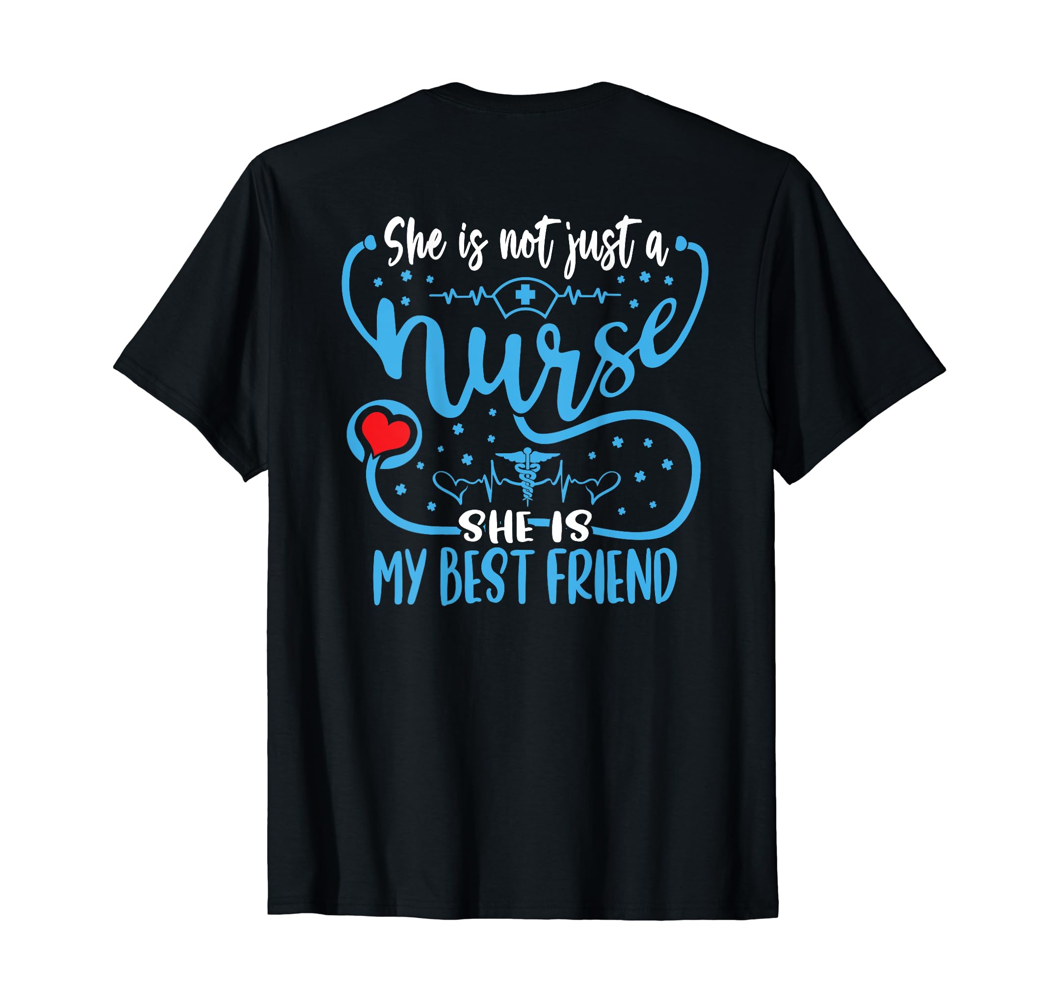 My Best Friend Is A Nurse Proud Nurse's Friend RN LPN Buddy T-Shirt