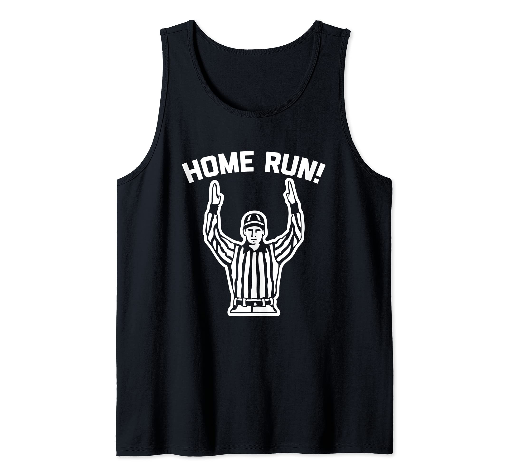 Home Run! (Football Referee) T-Shirt funny saying sarcastic Tank Top