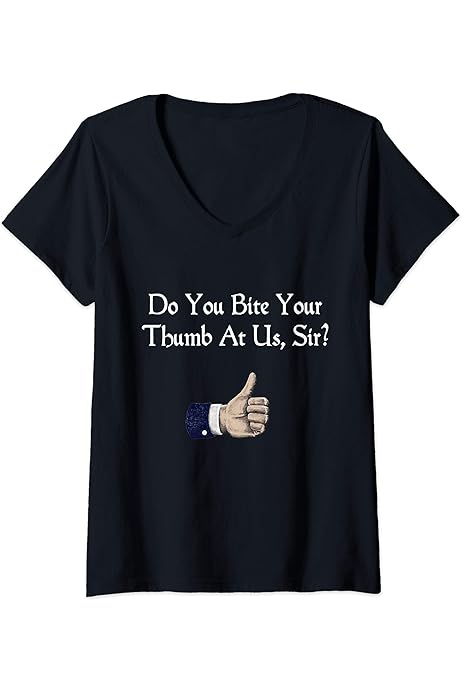 Amazon Com Do You Bite Your Thumb Shakespeare Quote Romeo And Juliet T Shirt Clothing Shoes Jewelry