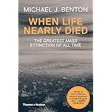 When Life Nearly Died: The Greatest Mass Extinction of All Time