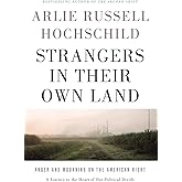 Strangers in Their Own Land: Anger and Mourning on the American Right